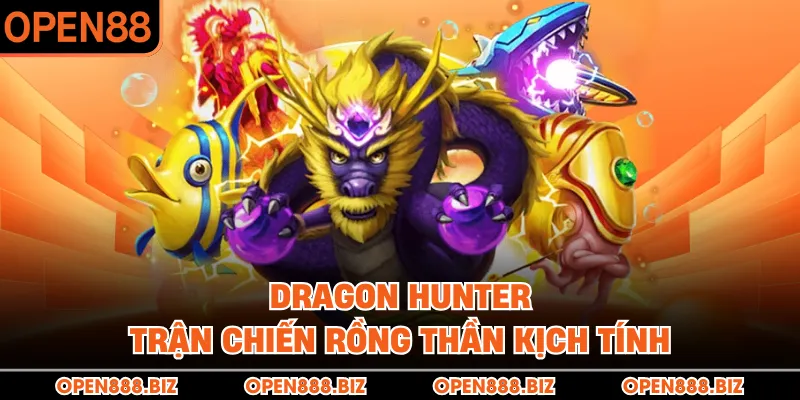 Dragon Hunter – Trận chiến rồng thần kịch tính
